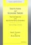 Institutions and Economic Theory: The Contribution of the New Institutional Economics (Economics, Cognition, and Society)