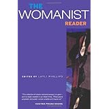 The Womanist Reader: The First Quarter Century of Womanist Thought
