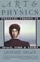 Art and Physics: Parallel Visions in Space, Time, and Light