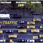 Traffic by  Larry Coryell, Victor Bailey, and Lenny White 
