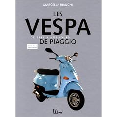 Les Vespa de Piaggio de 1946 � nos jours