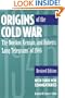 Origins of the Cold War: The Novikov, Kennan, and Roberts 'Long Telegrams' of 1946