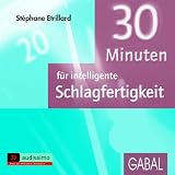 30 Minuten f�r intelligente Schlagfertigkeit. CD
