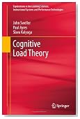 Cognitive Load Theory (Explorations in the Learning Sciences, Instructional Systems and Performance Technologies)