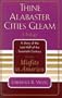 Thine Alabaster Cities Gleam: A Story of the Last Half of the Twentieth Century, Vol 1: Misfits in America
