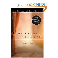 The Sacred Romance Drawing Closer To The Heart Of God