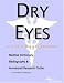 Book Dry Eyes - A Medical Dictionary, Bibliography, and Annotated Research Guide to Internet References