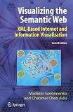 Visualizing the Semantic Web: XML-Based Internet and Information Visualization