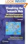Visualizing the Semantic Web: XML-based Internet and Information Visualization