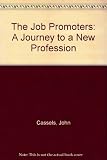 The job promoters : a journey to a new profession