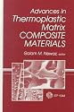 Advances in Thermoplastic Matrix Composite Materials (Astm Special Technical Publication// Stp)