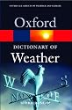 A Dictionary of Weather (Oxford Paperback Reference)