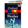 A Dictionary of Weather (Oxford Paperback Reference)