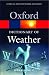 A Dictionary of Weather (Oxford Paperback Reference)