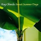 Sweet Summer Days by Ray Obiedo