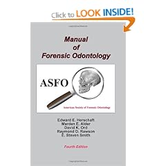 Manual of Forensic Odontology, Fourth Edition