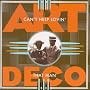 Art Deco: Can't Help Lovin' That Man