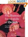 The Illustrated Encyclopedia of Orchids: Over 1100 Species Illustrated and Identified
