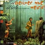 Revue Clifford Gilberto  / Deliver the Weird! EP