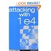 Attacking with 1e4 (Everyman Chess)
