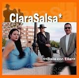 Clarasalsa - Baila Con Ella