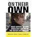 On Their Own: What Happens To Kids When They Age Out Of The Foster Care System