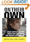 On Their Own: What Happens To Kids When They Age Out Of The Foster Care System