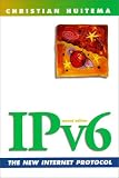 IPv6: The New Internet Protocol (2nd Edition)