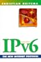 IPv6: The New Internet Protocol (2nd Edition)