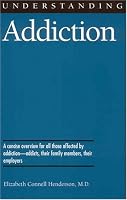 Understanding Addiction (Understanding Health and Sickness Series                                   X)