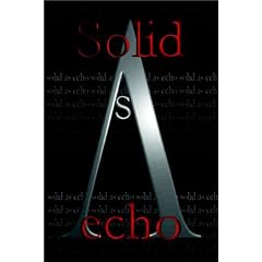 Solid as Echo