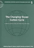 The Changing Ocean Carbon Cycle: A Midterm Synthesis of the Joint Global Ocean Flux Study (International Geosphere-Biosphere Programme Book Series)