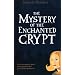 The Mystery of the Enchanted Crypt