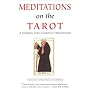 Meditations on the Tarot: A Journey Into Christian Hermeticism