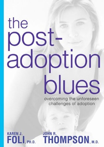 City Travel Guides Discounted  Books : The Post-Adoption Blues: Overcoming the Unforeseen Challenges of Adoption