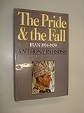 The pride and the fall : Iran 1974-1979