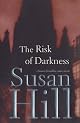 The Risk of Darkness
