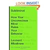 Subliminal: How Your Unconscious Mind Rules Your Behavior