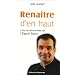 Rena�tre d'en haut : Une vie renouvel�e par l'Esprit Saint