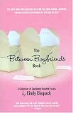 The Between Boyfriends Book: A Collection of Cautiously Hopeful Essays
