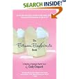 The Between Boyfriends Book: A Collection of Cautiously Hopeful Essays by Cindy Chupack