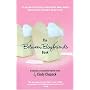 The Between Boyfriends Book: A Collection of Cautiously Hopeful Essays