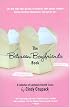 The Between Boyfriends Book: A Collection of Cautiously Hopeful Essays