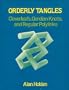 Orderly Tangles: Cloverleafs, Gordian Knots and Regular Polylinks