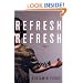 Refresh, Refresh: Stories