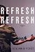 Refresh, Refresh: Stories (Paperback)