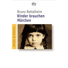Kinder brauchen Märchen. (Taschenbuch)