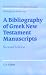 Book A Bibliography of Greek New Testament Manuscripts (Society for New Testament Studies Monograph Series)