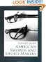 American Swords And Sword Makers (American Swords & Sword Makers) (v. 1)