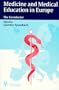 Medicine and Medical Education in Europe: The Eurodoctor